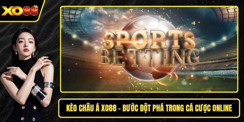 Kèo châu á Xo88