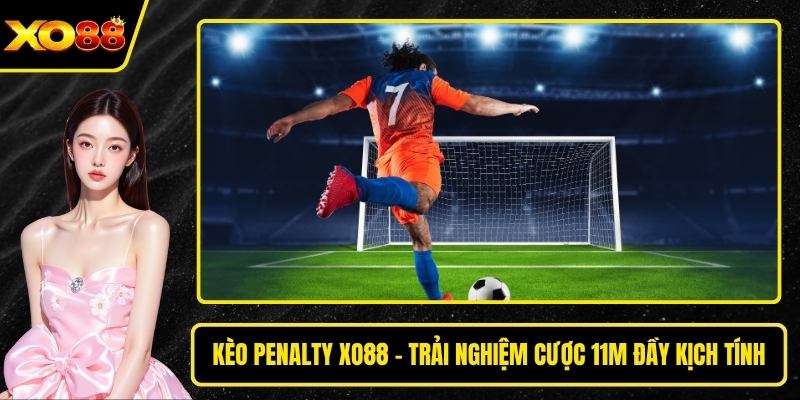 kèo penalty Xo88