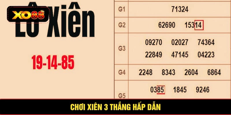 Chơi xiên 3 thắng khổng lồ