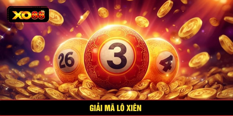 Giải mã lô xiên 