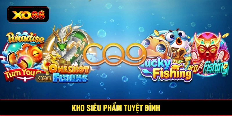 Kho siêu phẩm tuyệt đỉnh